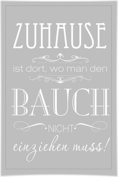 Produktbild Trenddeko Zuhause ist, wo man den Bauch nicht einziehen muss (60 x 90 cm)