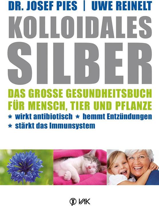 Produktbild Kolloidales Silber (Deutsch, Josef Pies, 2015)