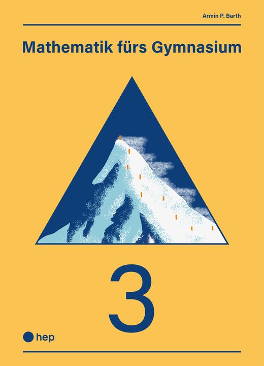 Actual product image Mathematik fürs Gymnasium Band 3 (Print inkl. eLehrmittel) (German, Armin P. Barth, 2023)