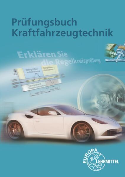 Produktbild Prüfungsbuch Kraftfahrzeugtechnik (Deutsch, Richard Fischer, Wolfgang Keil, Bernd Schlögl, Alois Wimmer, 2008)