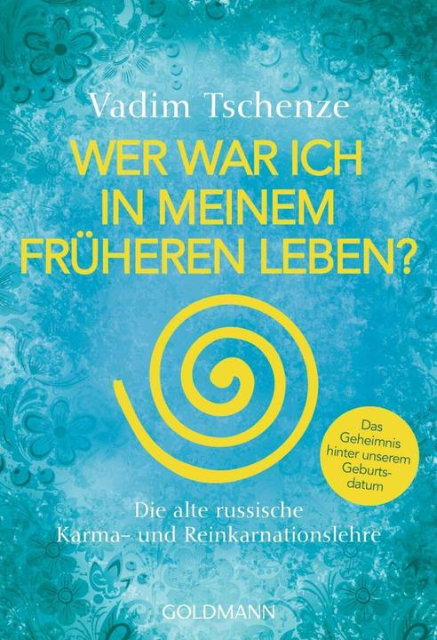 Produktbild Wer war ich in meinem früheren Leben? (Deutsch, Vadim Tschenze, 2016)