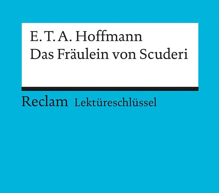 Produktbild E.T.A. Hoffmann: Das Fräulein von Scuderi (Deutsch, Winfried Freund)