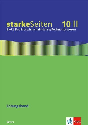 Actual product image starkeSeiten BwR - Betriebswirtschaftslehre/ Rechnungswesen 10 II. Ausgabe Bayern Realschule (German, Ernst Klett Publishers, 2022)