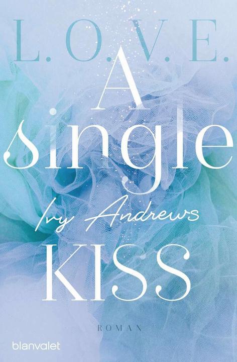 Produktbild A single kiss (Deutsch, Ivy Andrews, 2020)