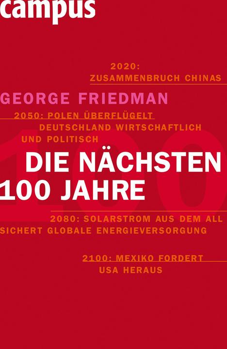 Produktbild Die nächsten hundert Jahre (Deutsch, Jürgen Neubauer, George Friedman, 2009)