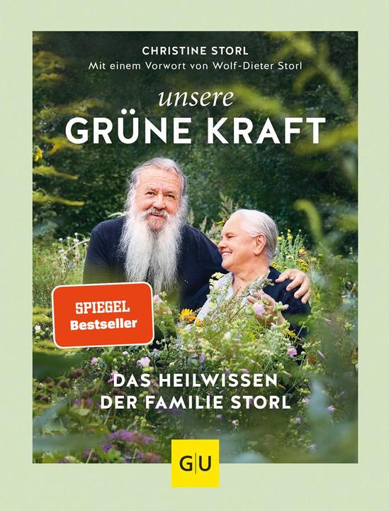 Produktbild Unsere grüne Kraft - das Heilwissen der Familie Storl (Deutsch, Christine Storl, 2019)