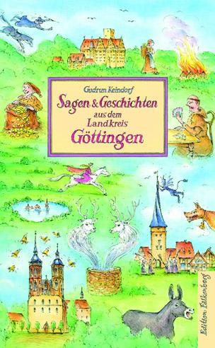 Actual product image Legends and stories from the Göttingen district (Gudrun Keindorf, German)