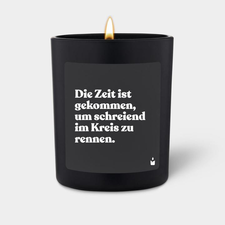 Immagine prodotto Chatty Candles Duftkerze Woody Die Zeit ist gekommen, um schreiend im Kreis zu rennen.