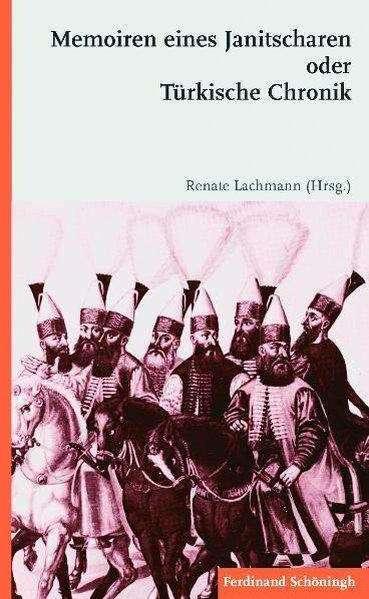 Image du produit Memoiren eines Janitscharen oder Türkische Chronik (Allemand, Renate Lachmann, 2010)