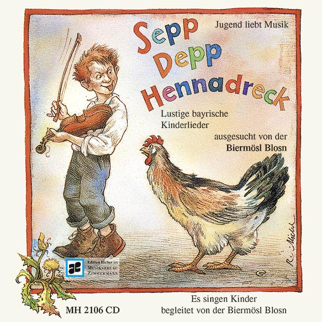 Produktbild Sepp Depp Hennadreck - Lustige bayrische Kinderlieder