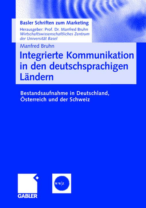 Actual product image Integrierte Kommunikation in den deutschsprachigen Ländern (German, Manfred Bruhn, 2006)