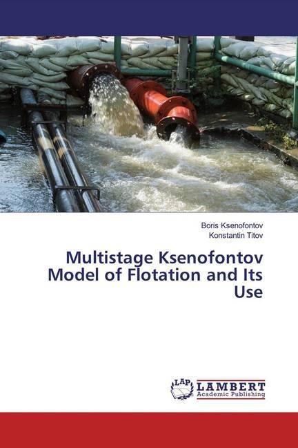 Produktbild Multistage Ksenofontov Model of Flotation and Its Use (Deutsch, Konstantin Titov, Boris Ksenofontov, 2019)