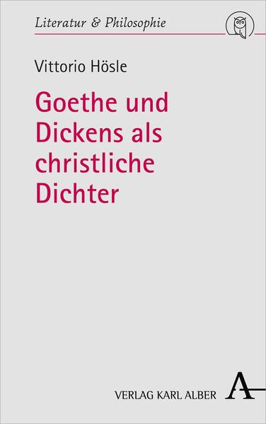 Produktbild Goethe und Dickens als christliche Dichter (Deutsch, Vittorio Hösle, 2022)