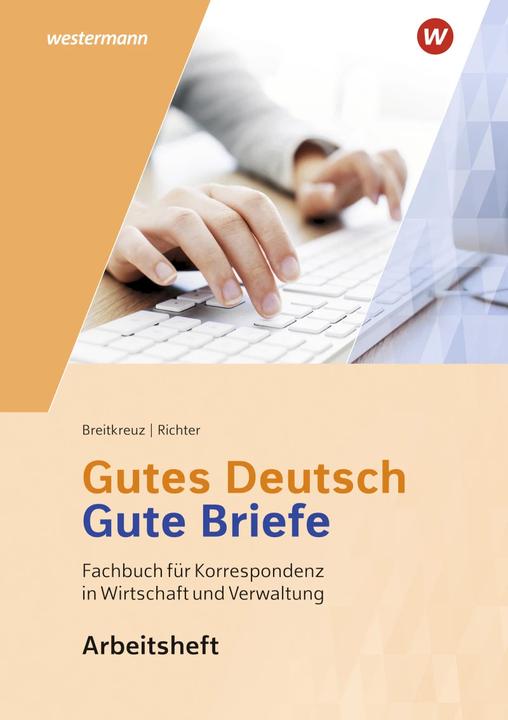 Actual product image Gutes Deutsch - Gute Briefe. Arbeitsheft (German, Klaus Richter, Rainer Breitkreutz, 2020)
