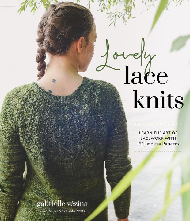 Actual product image Lovely Lace Knits: Learn the Art of Lacework with 16 Timeless Patterns (English, Gabrielle Vezina, 2023)