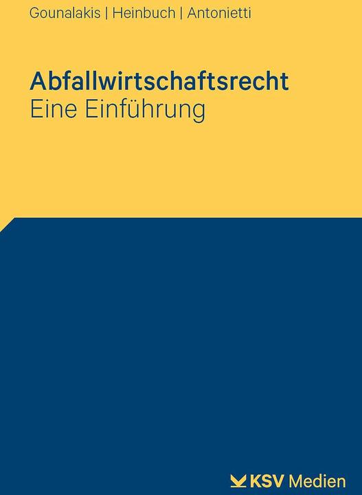Produktbild Abfallwirtschaftsrecht (Deutsch, Marc Antonietti, Kathrin Gounalakis, Holger Heinbuch, 2023)