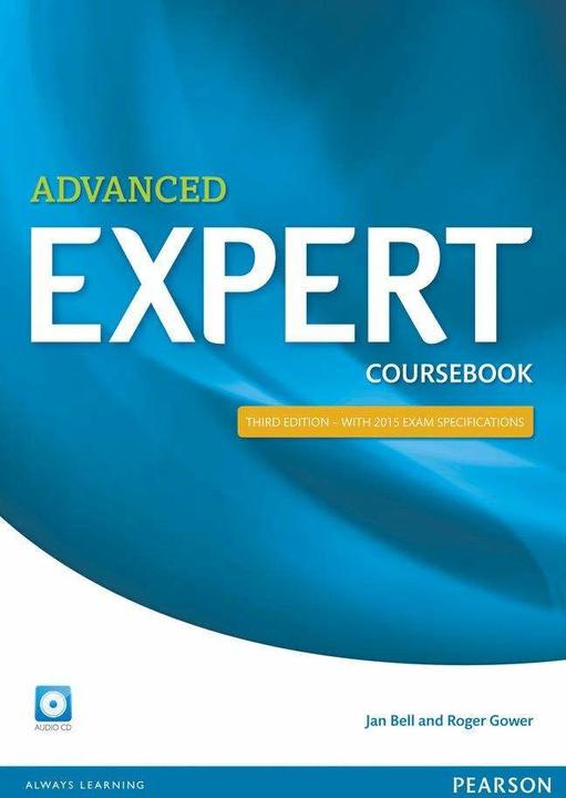 Image du produit Expert 3rd Edition Advanced 3rd Edition Coursebook with Audio CD (Anglais, Roger Gower, Jan Bell, 2014)