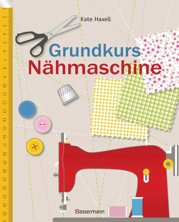 Actual product image Grundkurs Nähmaschine (German, Kate Haxell, 2016)