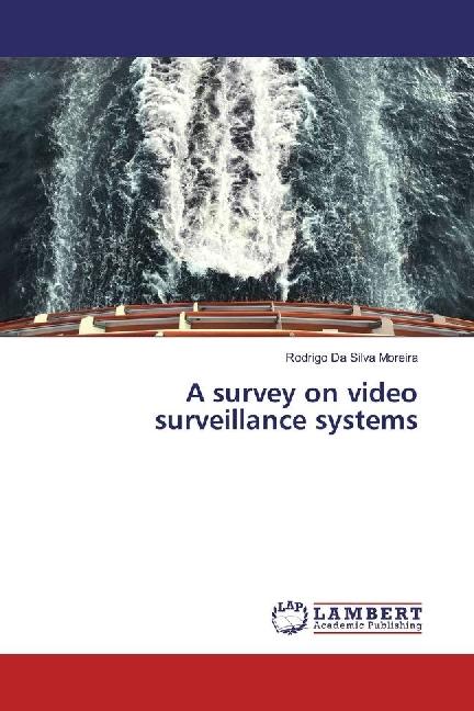 Produktbild A survey on video surveillance systems (Rodrigo Da Silva Moreira, 2017)