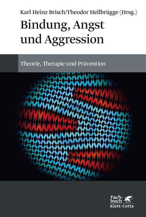 Image du produit Bindung, Angst und Aggression (Allemand, Theodor Hellbrügge, Karl Heinz Brisch, 2022)
