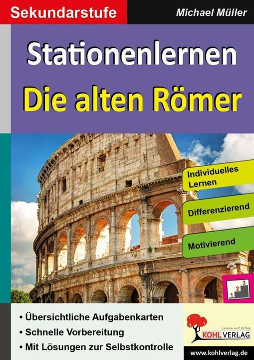 Produktbild Kohls Stationenlernen Die alten Römer (Deutsch, KOHL VERLAG Der Verlag mit dem Baum, 2016)