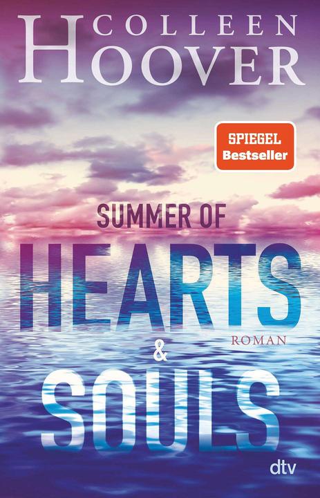 Actual product image Summer of Hearts and Souls (German, Colleen Hoover., Katarina Ganslandt, 2022)