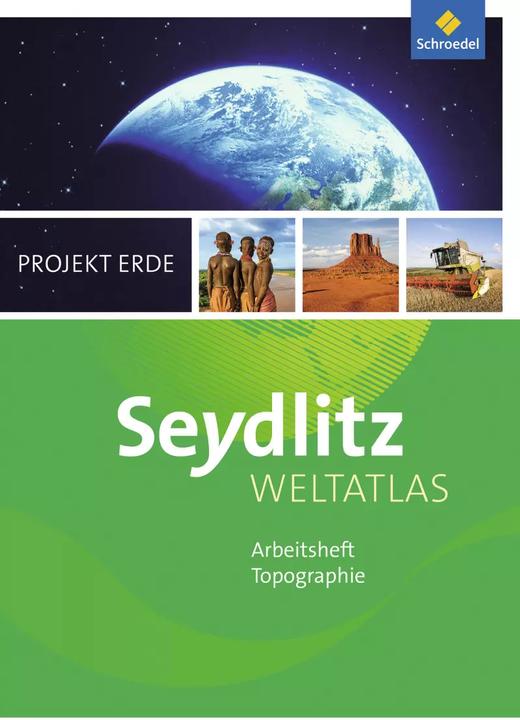 Produktbild Seydlitz Weltatlas Projekt Erde. Arbeitsheft. Ausgabe 2016 (Deutsch, 2016)