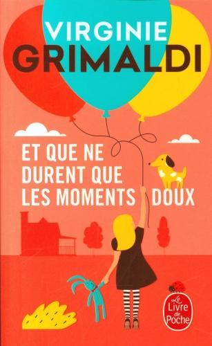 Image du produit Et que ne durent que les moments doux (Français, Virginie Grimaldi, 2021)