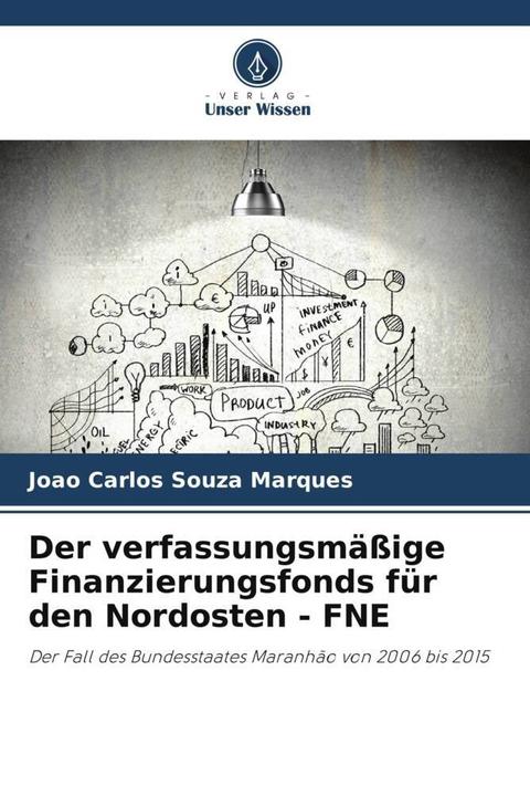 Produktbild Der verfassungsmässige Finanzierungsfonds für den Nordosten - FNE (João Carlos Souza Marques, 2024)