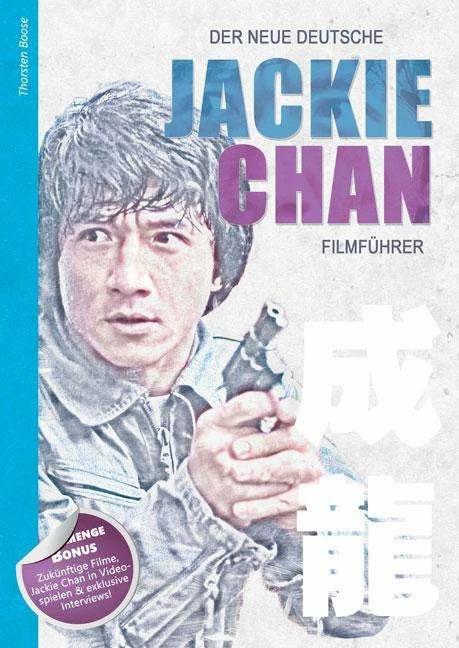 Immagine prodotto Der neue deutsche Jackie Chan Filmführer (Tedesco, Thorsten Boose, 2018)