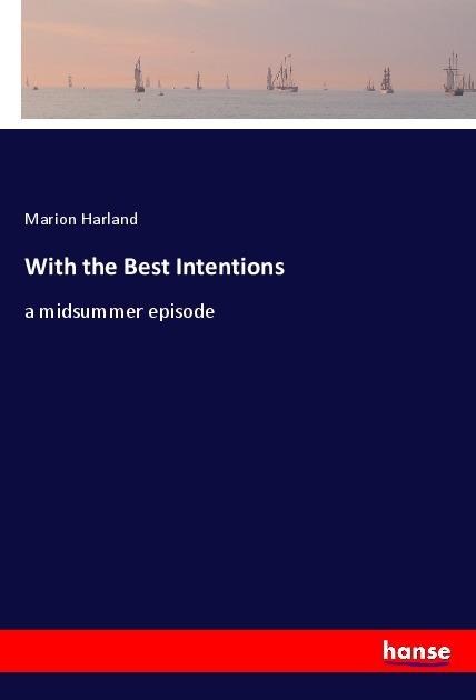 Produktbild With the Best Intentions (Marion Harland, 2018)