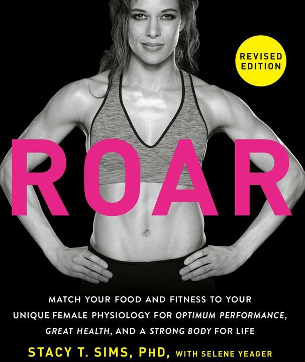 Produktbild ROAR, Revised Edition (Englisch, Stacy T. Sims, Selene Yeager, 2024)