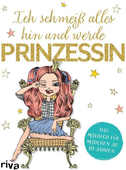 Produktbild Ich schmeiss alles hin und werde Prinzessin