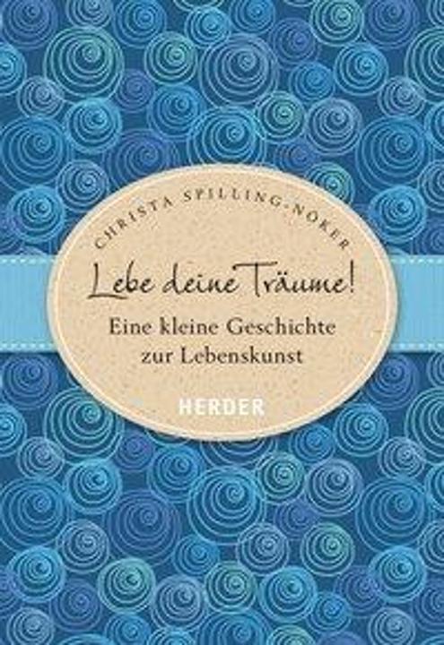 Actual product image Lebe deine Träume (German, Christa Spilling-Nöker, 2016)