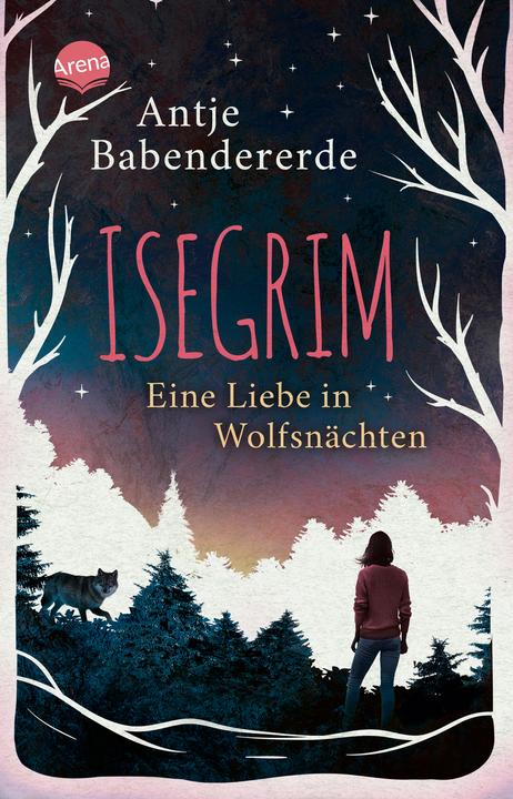 Produktbild Isegrim. Eine Liebe in Wolfsnächten (Deutsch, Antje Babendererde, 2022)
