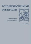 Produktbild Schöpferisches Auge der Neuzeit (Deutsch, Friedrich Gross, 2007)
