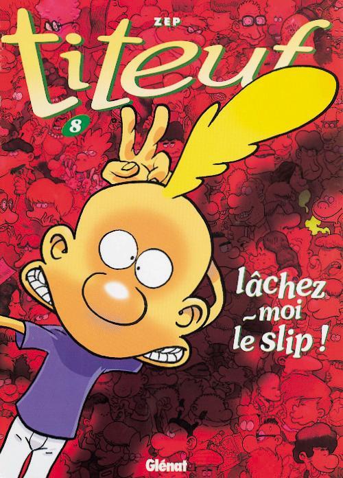 Immagine prodotto Titeuf tome 8 lachez moi le slip (Francese, Zip, 2000)