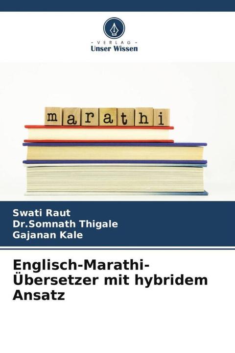 Label énergétique Englisch-Marathi-Übersetzer mit hybridem Ansatz (Anglais, Gajanan Kale, Swati Raut, Dr.Somnath Thigale, 2024)