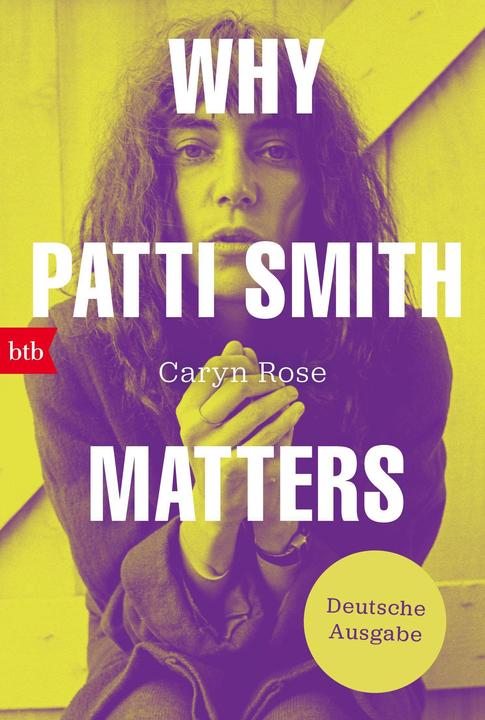 Produktbild Why Patti Smith Matters (Deutsch, Caryn Rose, 2023)
