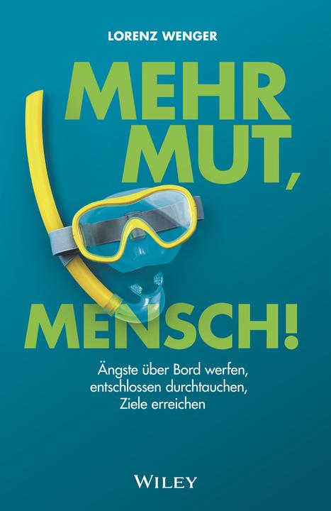Produktbild Mehr Mut, Mensch! (Deutsch, Lorenz Wenger, 2021)