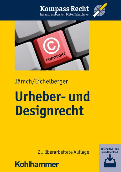 Produktbild Urheber- und Designrecht (Deutsch, Jan Eichelberger, Volker Michael Jänich, 2021)