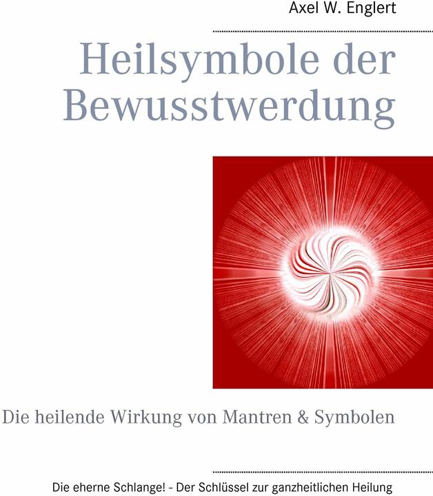 Produktbild Heilsymbole der Bewusstwerdung (Deutsch, Axel W. Englert, 2016)