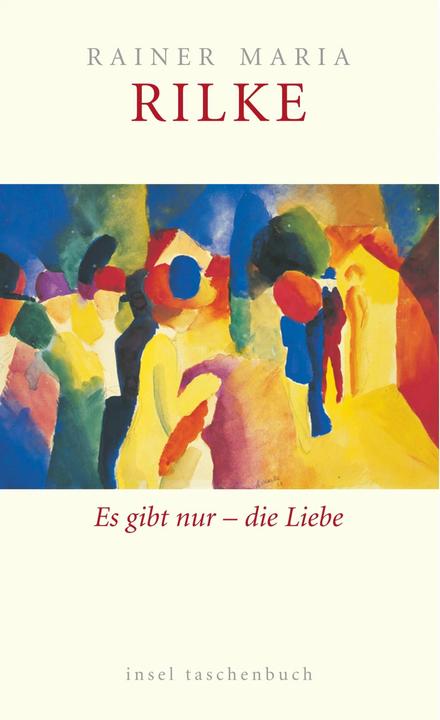 Immagine prodotto Es gibt nur die Liebe (Tedesco, Rainer Maria Rilke, 2006)
