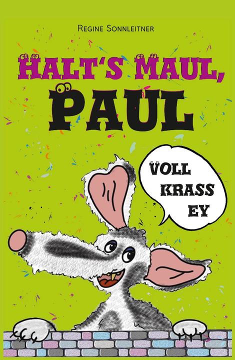 Produktbild Halt's Maul, Paul (Deutsch, Regine Sonnleitner, 2022)