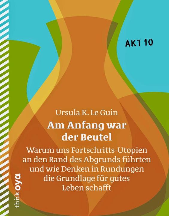 Image du produit Au début était le sac (Allemand, Ursula K. Le Guin, Matthias Fersterer, 2020)