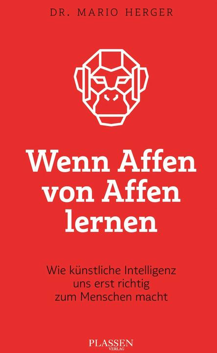 Produktbild Wenn Affen von Affen lernen (Deutsch, Mario Herger, 2024)