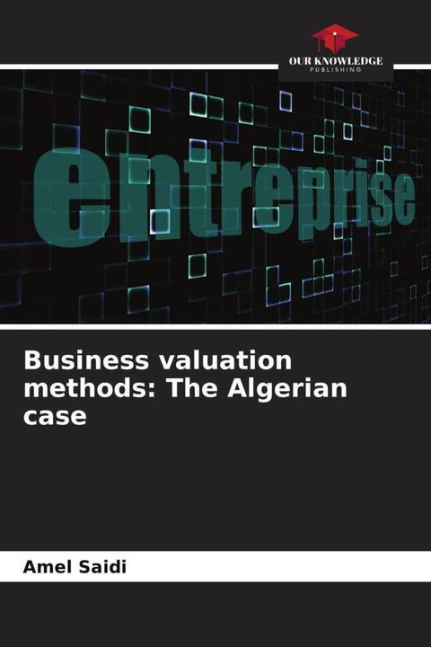 Produktbild Business valuation methods: The Algerian case (Amel Saidi, 2023)