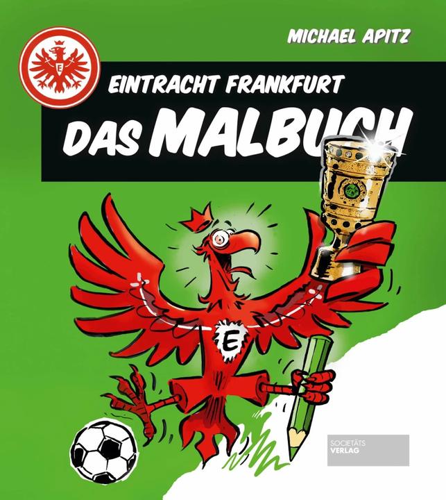 Produktbild Eintracht Frankfurt - Das Malbuch (Deutsch, Michael Apitz, 2018)