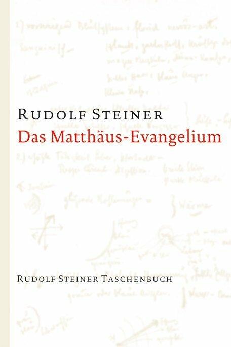 Produktbild Das Matthäus-Evangelium (Deutsch, Rudolf Steiner, 2014)