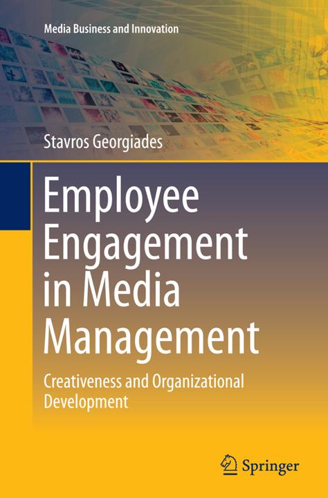 Produktbild Employee Engagement in Media Management (Englisch, Stavros Georgiades, 2016)